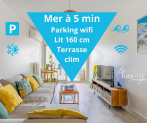 Le Superbe Bahia / proche mer / clim / Terrasse / parking privé
